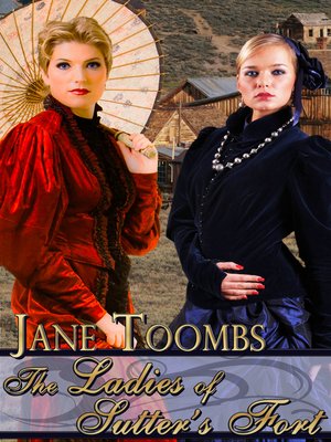 cover image of The Ladies of Sutter's Fort